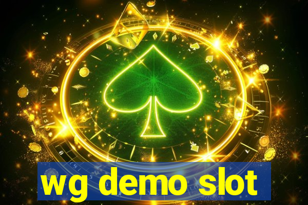 wg demo slot